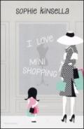 I love mini shopping (Omnibus)
