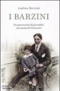 I Barzini. Tre generazioni di giornalisti, una storia del Novecento