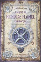 I segreti di Nicholas Flamel l'immortale - 3. L'Incantatrice