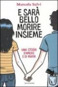 E sarà bello morire insieme. Una storia d'amore e di mafia