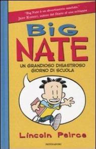 Big Nate. Un grandioso disastroso giorno di scuola