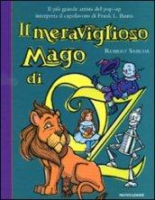 Il meraviglioso mago di Oz. Libro pop-up