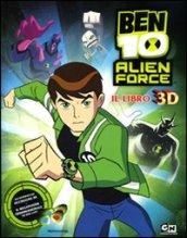 Ben 10 Alien Force. Il libro 3D. Ediz. illustrata