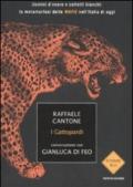I gattopardi: Uomini d'onore e colletti bianchi: la metamorfosi delle MAFIE nell'Italia di oggi (Strade blu. Non Fiction)