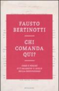 Chi comanda qui? Come e perché si è smarrito il ruolo della Costituzione