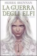 La guerra degli elfi - La saga completa (I Grandi)