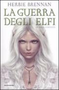 La guerra degli elfi - La saga completa (I Grandi)