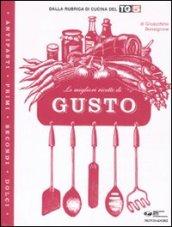 Le migliori ricette di «Gusto»