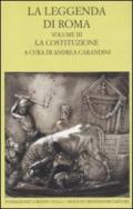 La leggenda di Roma. 3.La costituzione. Testo latino e greco a fronte