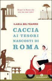 Caccia ai tesori nascosti di Roma (Oscar varia)