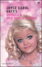 Sorella, mio unico amore: La storia segreta di Skyler Rampike (Oscar contemporanea)