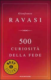 500 curiosità della fede