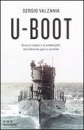 U-Boot: Storie di uomini e di sommergibili nella seconda guerra mondiale (Le scie)