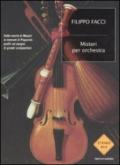 Misteri per orchestra: Dalla morte di Mozart ai demoni di Paganini, profili ed enigmi di grandi compositori (Strade blu. Non Fiction)