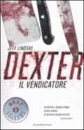 Dexter il vendicatore