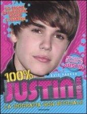 100% Justin Bieber. La biografia non ufficiale. Con poster. Ediz. illustrata
