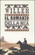 Tex Willer. Il romanzo della mia vita