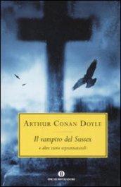 Il vampiro del Sussex: e altre storie soprannaturali (Oscar scrittori moderni Vol. 2019)