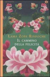 Il cammino della felicità (Oscar spiritualità Vol. 305)