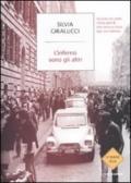 L'inferno sono gli altri: Cercando mio padre, vittima delle Br, nella memoria divisa degli anni Settanta (Strade blu. Non Fiction)