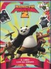 Kung Fu Panda 2. Il libro con gli adesivi