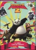 Kung Fu Panda 2. Il libro con gli adesivi