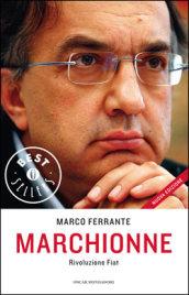 Marchionne. Rivoluzione Fiat