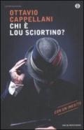 Chi è Lou Sciortino? (Oscar contemporanea)