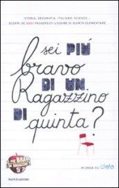 Sei più bravo di un ragazzino di quinta?