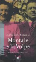 Montale e la Volpe. Ricordi di una lunga amicizia