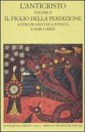 L'anticristo. 2.Il figlio della perdizione. Testi dal IV al XII secolo