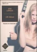 Life Deluxe (Strade blu. Fiction)