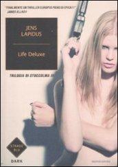 Life Deluxe (Strade blu. Fiction)
