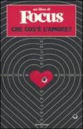 FOCUS - CHE COS' L'AMORE?