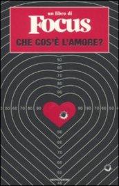 FOCUS - CHE COS' L'AMORE?