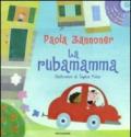 La rubamamma. Con CD Audio