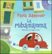 La rubamamma. Con CD Audio