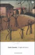 Il taglio del bosco: Racconti lunghi e romanzi brevi (Oscar scrittori moderni Vol. 2021)