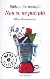 Non se ne può più (Oscar bestsellers Vol. 2248)