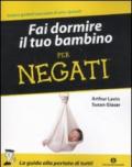 Fai dormire il tuo bambino per negati