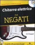 Chitarra elettrica per negati. Con CD Audio