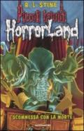 Scommessa con la morte. Horrorland: 15