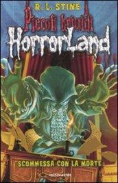 Scommessa con la morte. Horrorland: 15