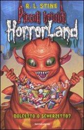 Dolcetto o scherzetto? Horrorland: 16