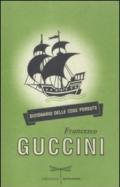 L- DIZIONARIO DELLE COSE PERDUTE - GUCCINI - MONDADORI-- 1a ED.- 2012- B- ZCS251