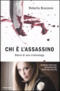 Chi è l'assassino. Diario di una criminologa