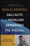 Dall'alto i problemi sembrano più piccoli (Ingrandimenti)