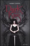 Dark kiss