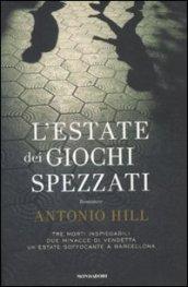 L'estate dei giochi spezzati