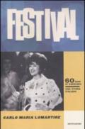 Festival. 60 anni di Sanremo. Una storia italiana